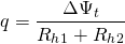 \[ q = \frac{\Delta\Psi_t}{R_h_1+R_h_2} \]