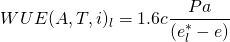 \[ WUE(A,T,i)_l=1.6c\frac{Pa}{(e^*_l-e)} \]