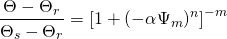 \[ \frac{\Theta-\Theta_r}{\Theta_s-\Theta_r}=\left[ 1+(-\alpha \Psi_m)^n\right]^{-m} \]
